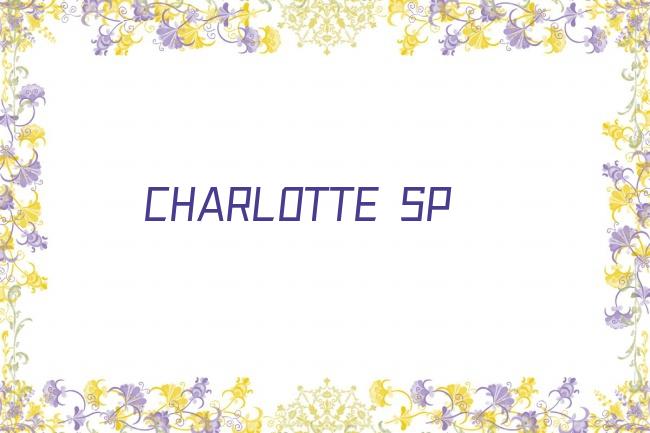 CHARLOTTE SP剧照